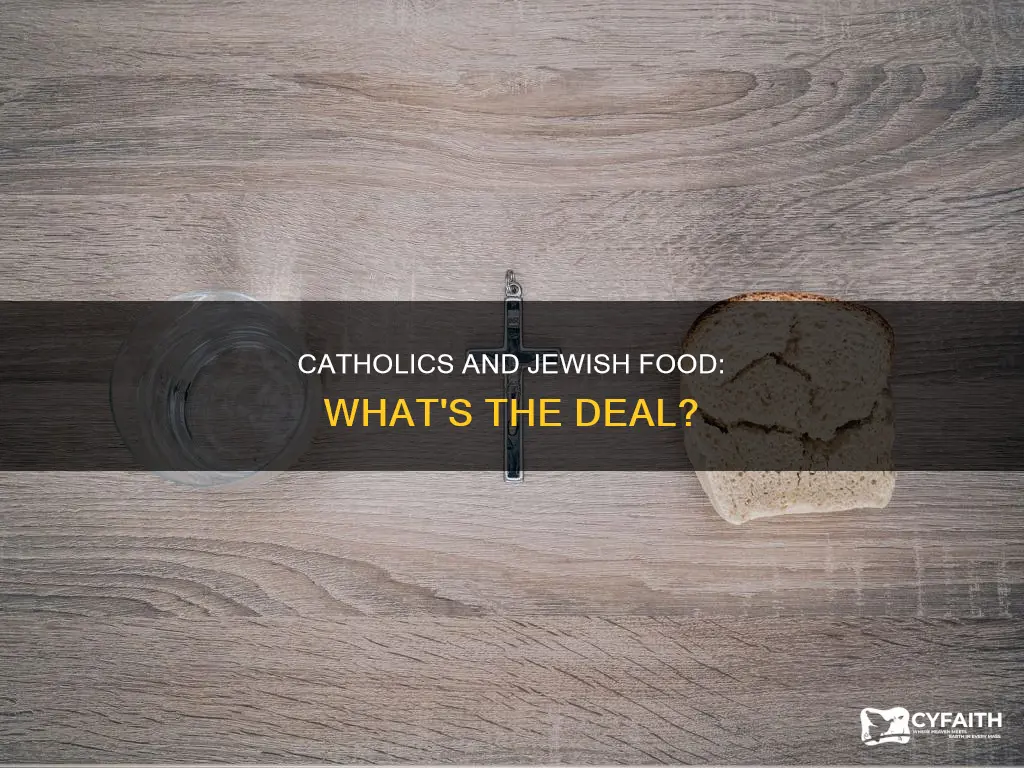 do catholics refuse to eat jewish food