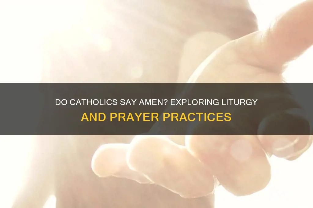 do catholics say amen