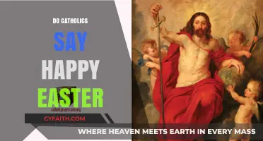 Do Catholics Say Happy Easter? Exploring Traditional Greetings and Practices