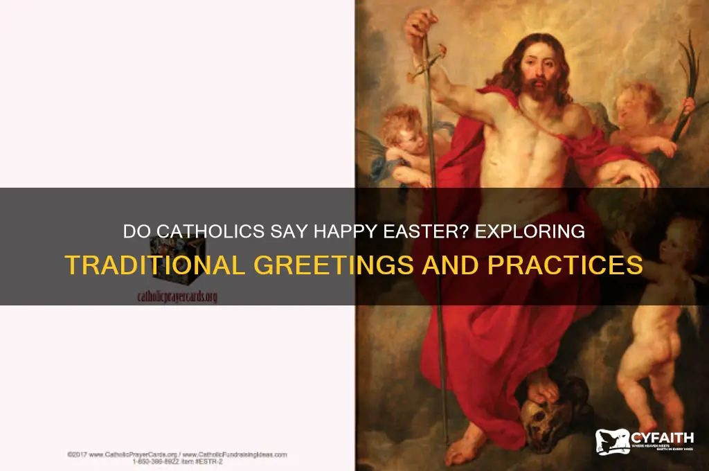 do catholics say happy easter