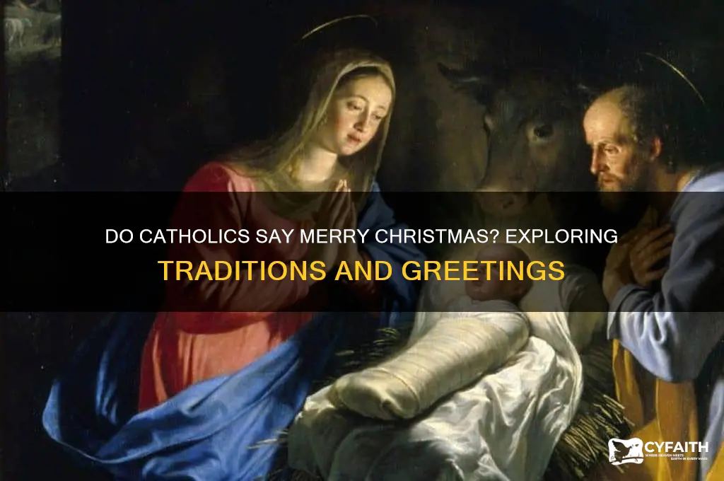 do catholics say merry christmas