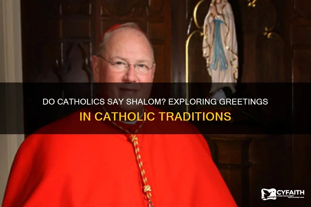 do catholics say shalom