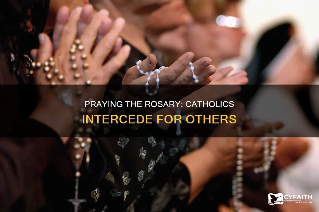 do catholics say the rosary for people
