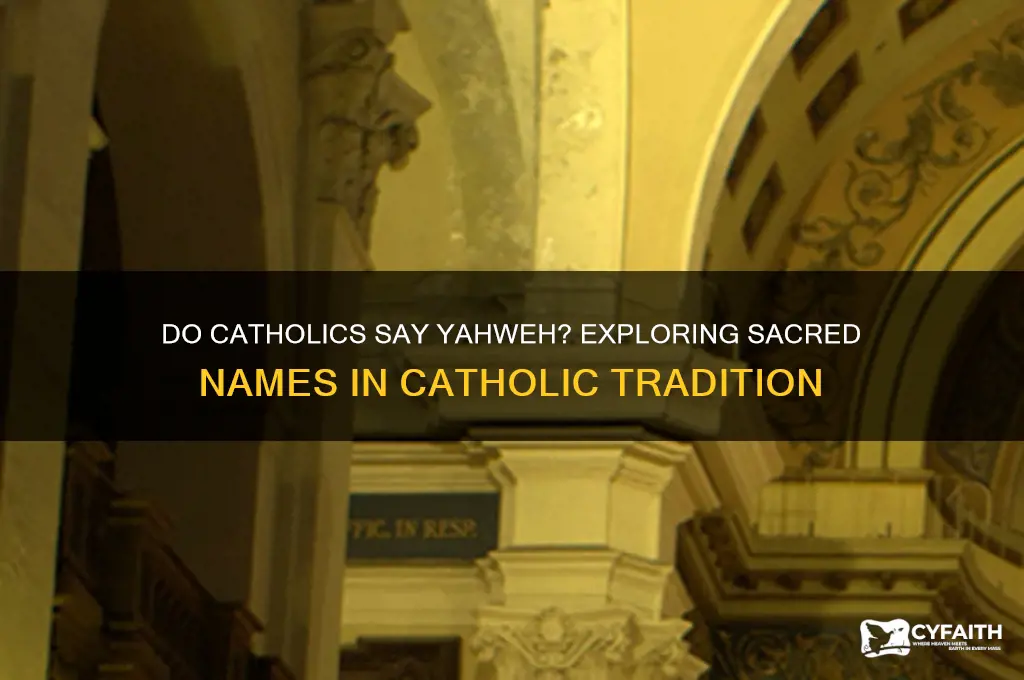 do catholics say yahweh