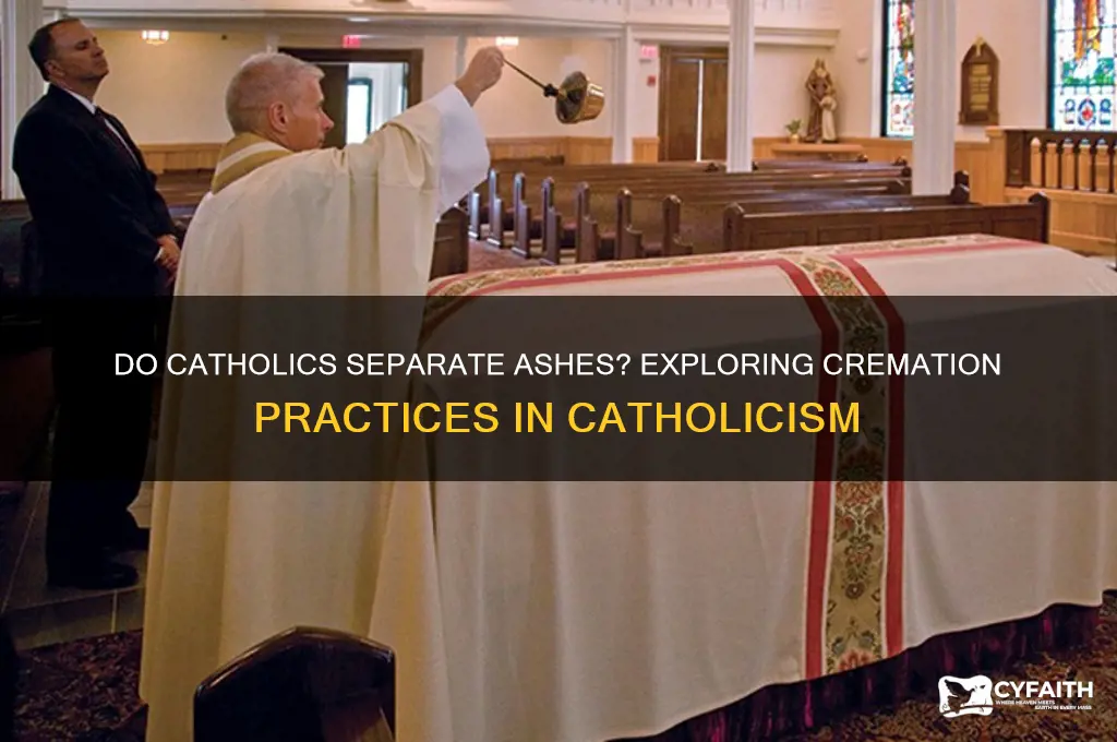 do catholics separate ashes