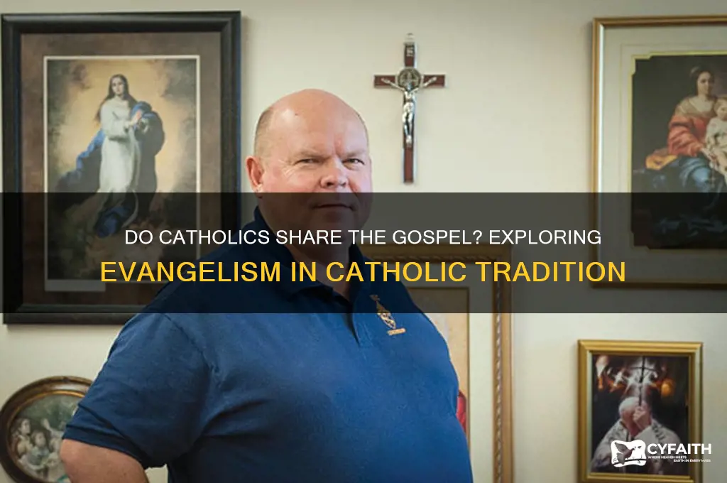 do catholics share the gospel