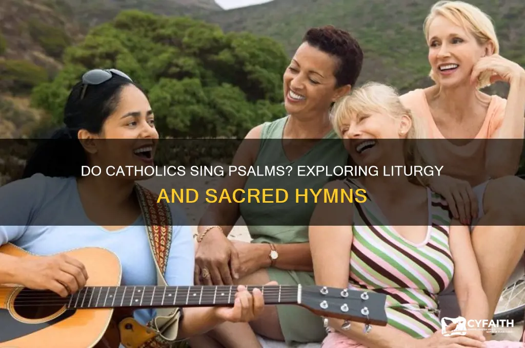do catholics sing psalms