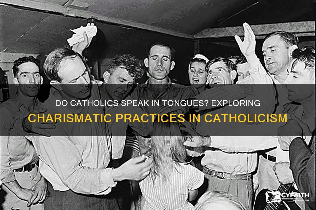 do catholics speak in tongue