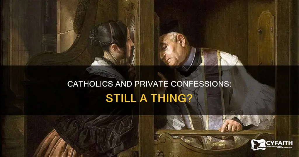 do catholics still do private confession