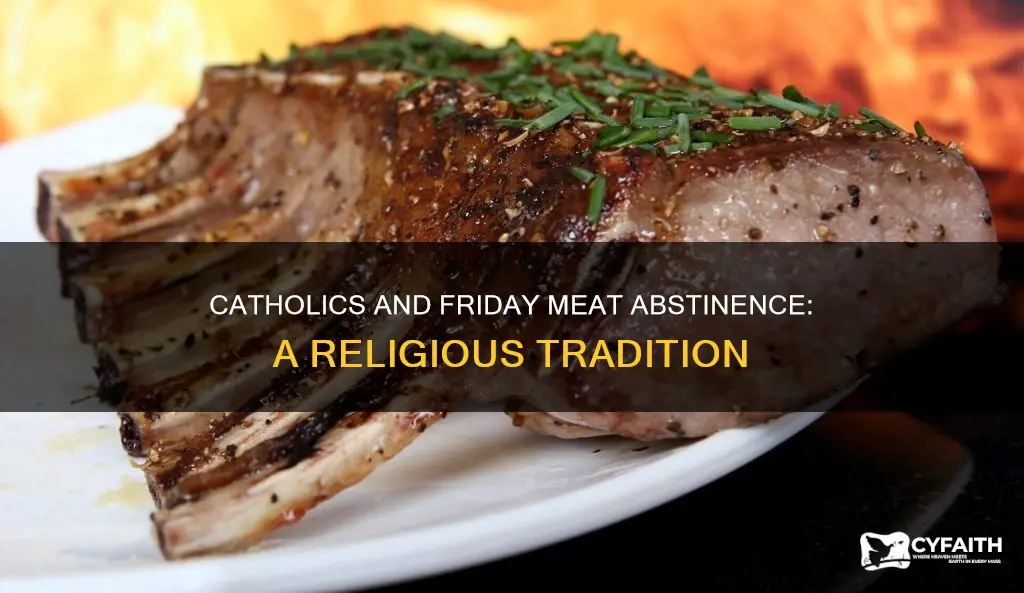 do catholics still give up meat on fridays