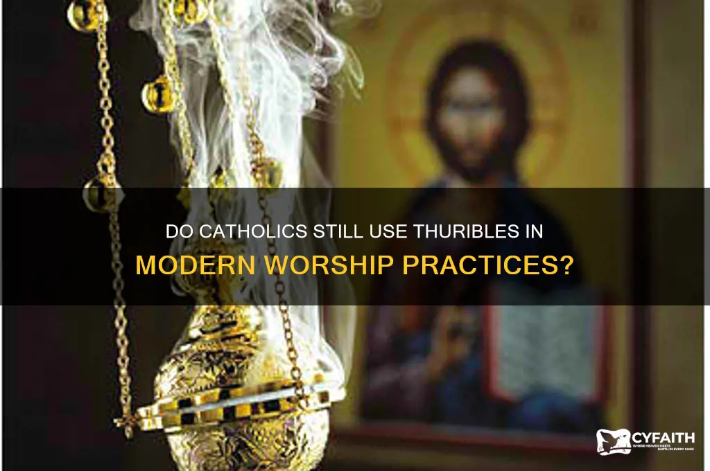 do catholics still use thuribles