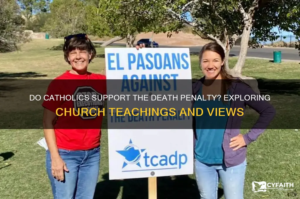 do catholics support death penalty