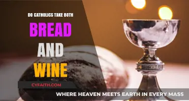 Catholics Partake in Bread and Wine: Why Both?