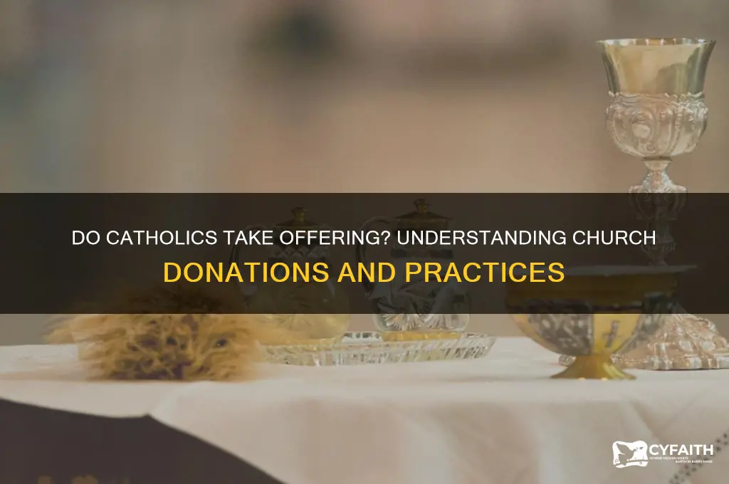 do catholics take offering