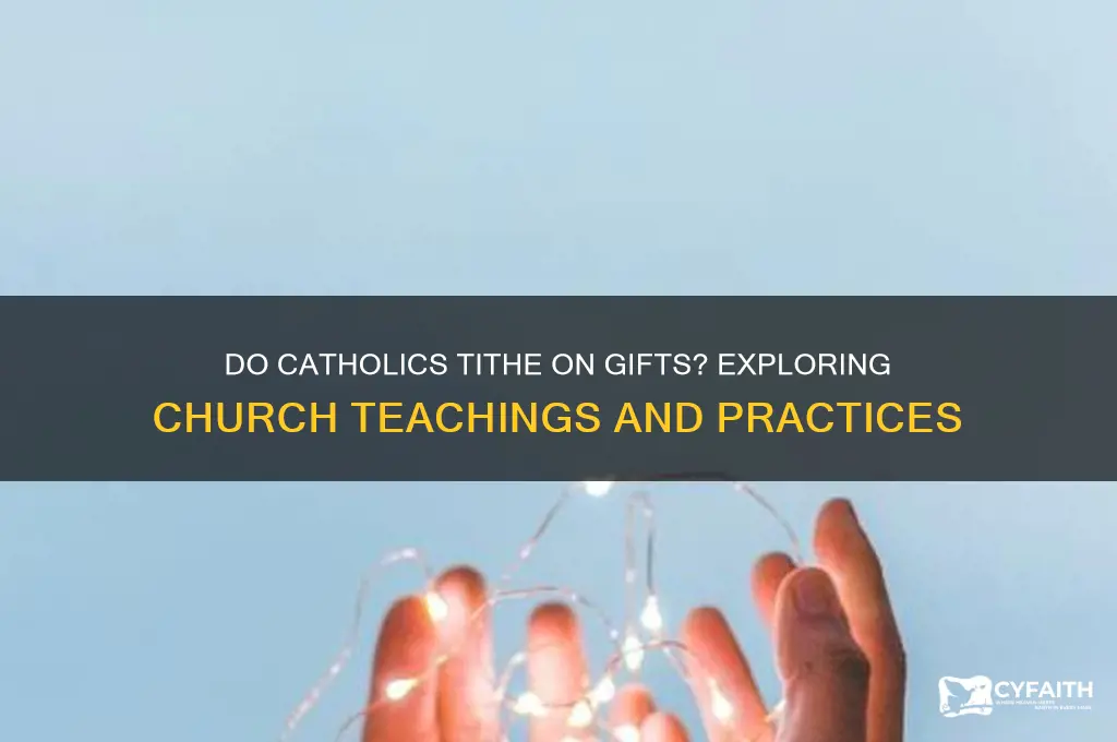 do catholics tithe on gifts