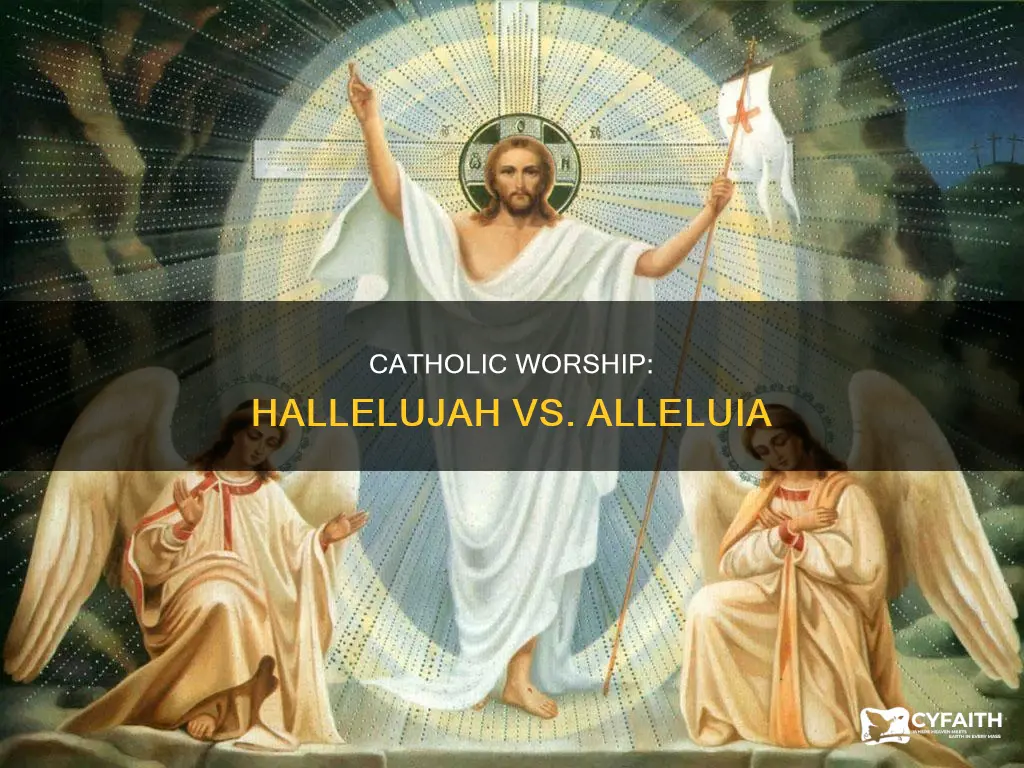 do catholics use alleluia or hallelujah