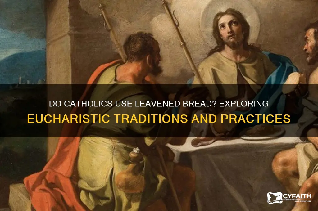 do catholics use leavened bread