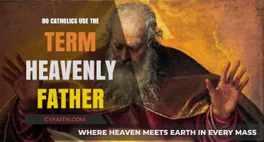 How Catholics Address God: Heavenly Father