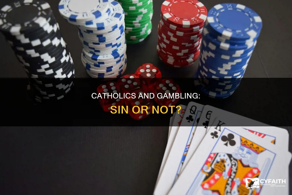 do catholics view gambling as sinful