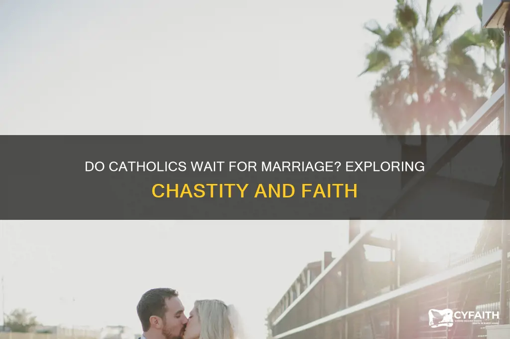 do catholics wait for marriage