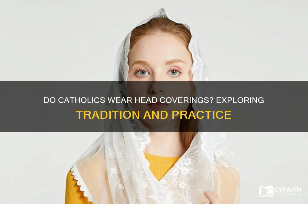 do catholics wear head coverings