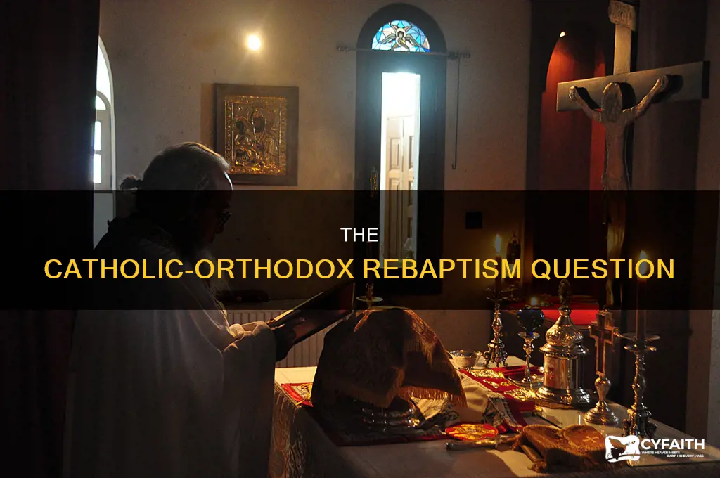 do catholics who become orthodox get rebaptized