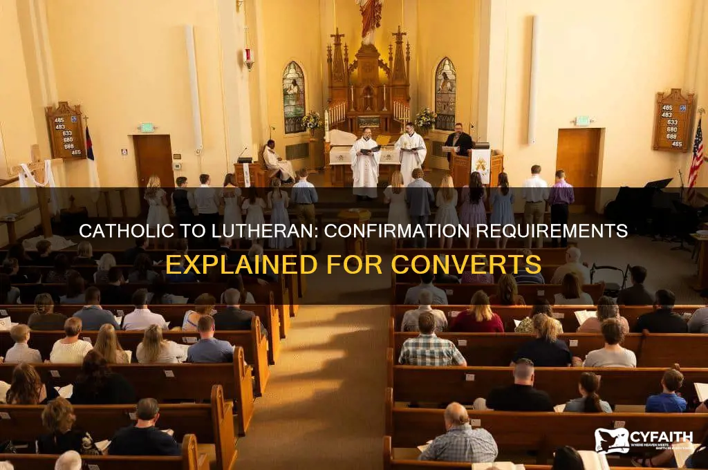 do catholics wishing to become lutheran need to be confirmed