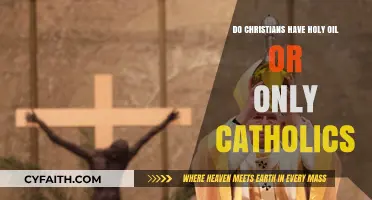 Holy Oil: Who Can Christians and Catholics Use It?