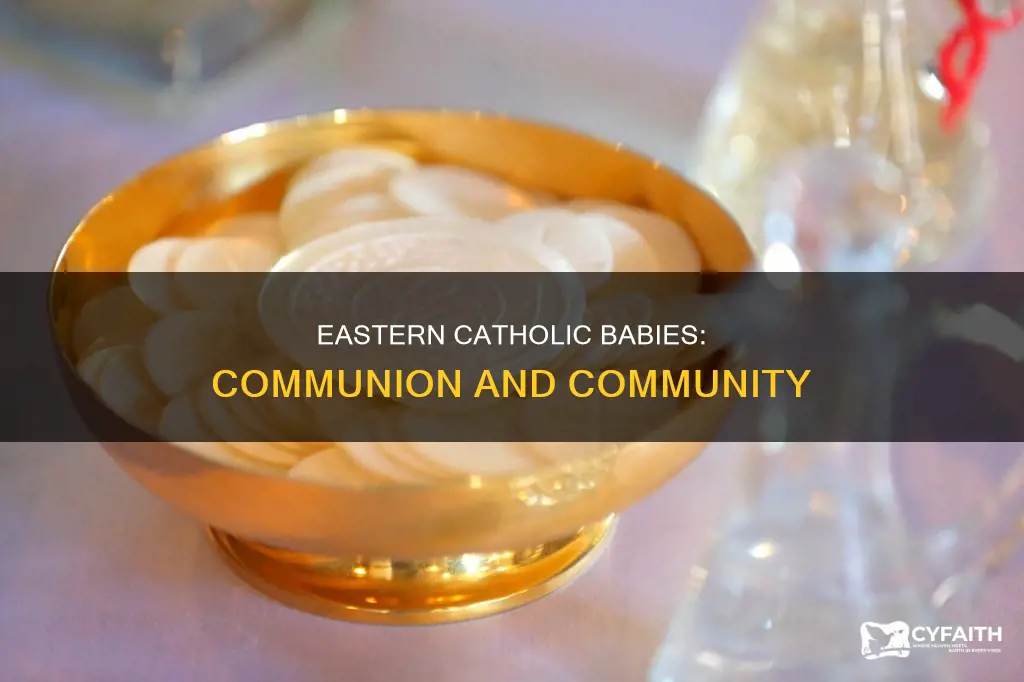 do eastern catholic babies receive communion
