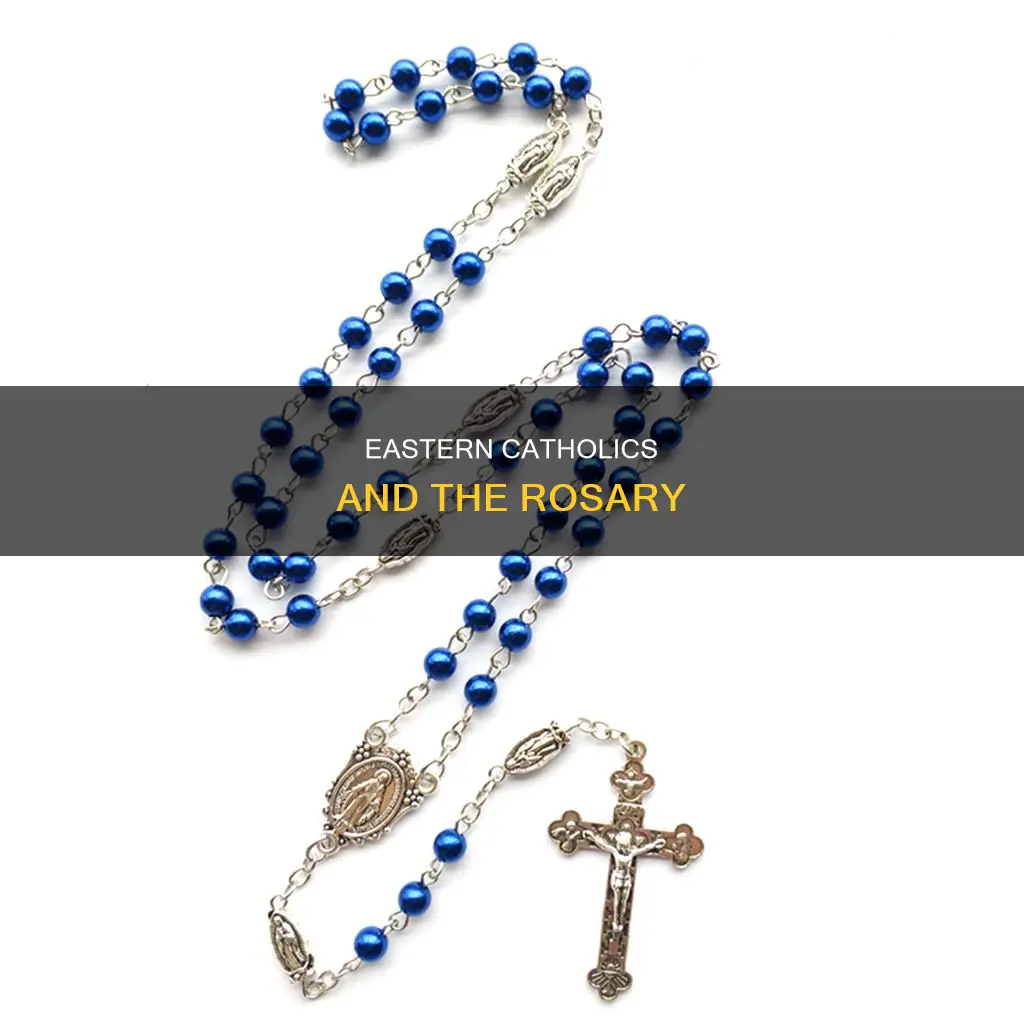 do eastern catholic use the rosary