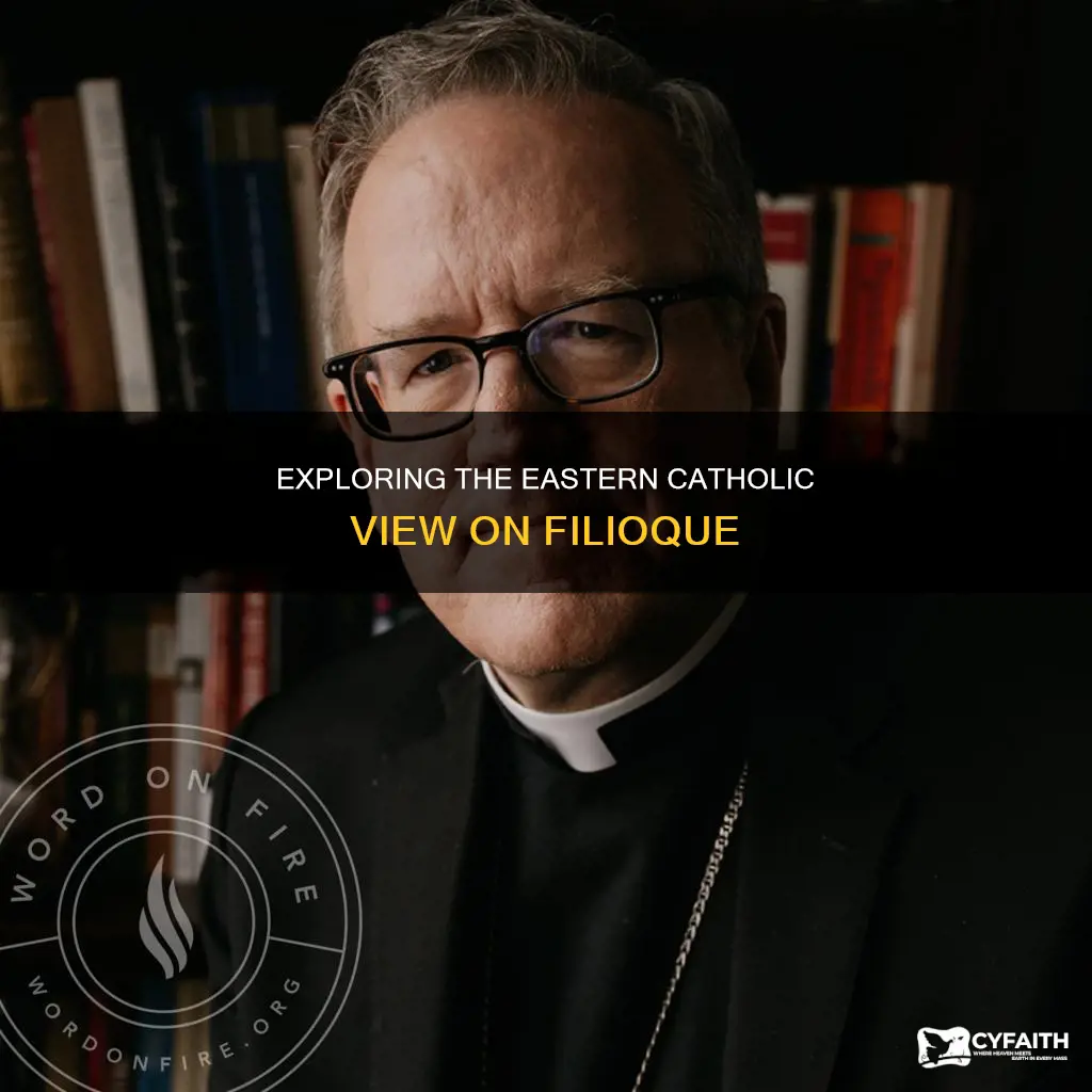 do eastern catholics accept the filioque