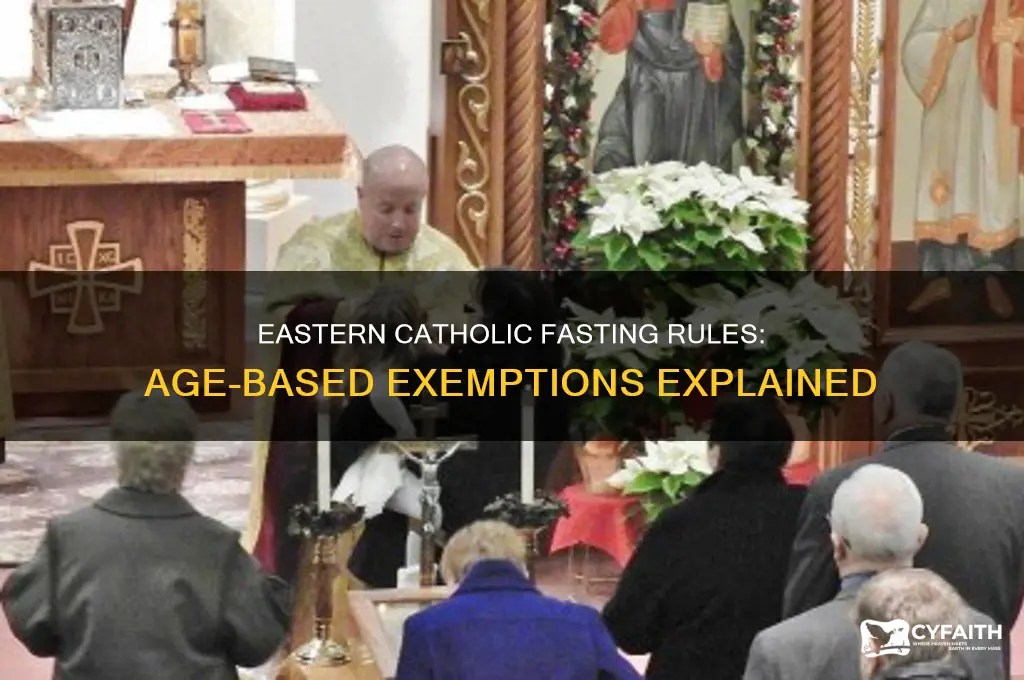 do eastern catholics grant fasting exceptions due to age