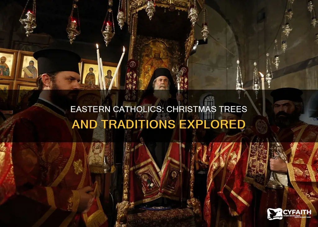do eastern catholics have christmas trees