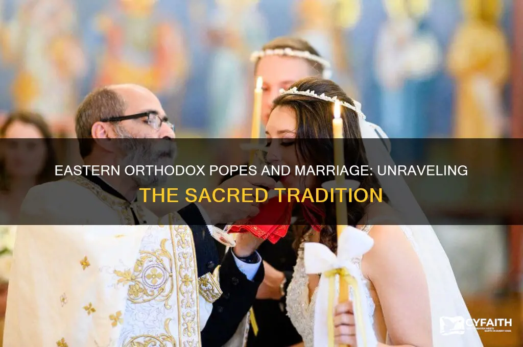 do eastern orthodox popes marry