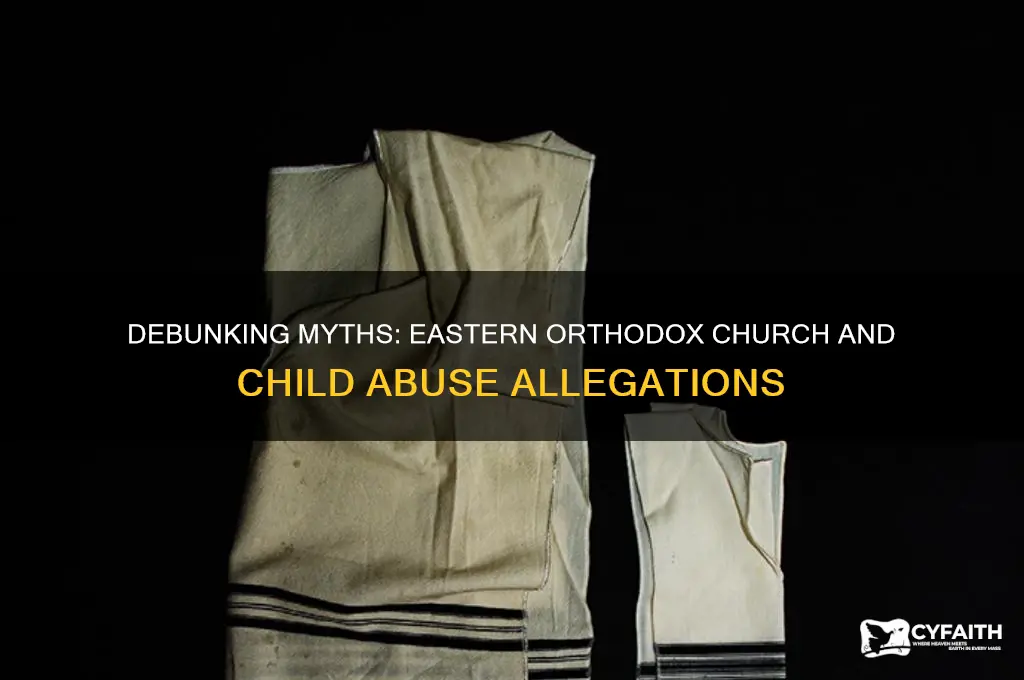 do eastern orthodox rape children