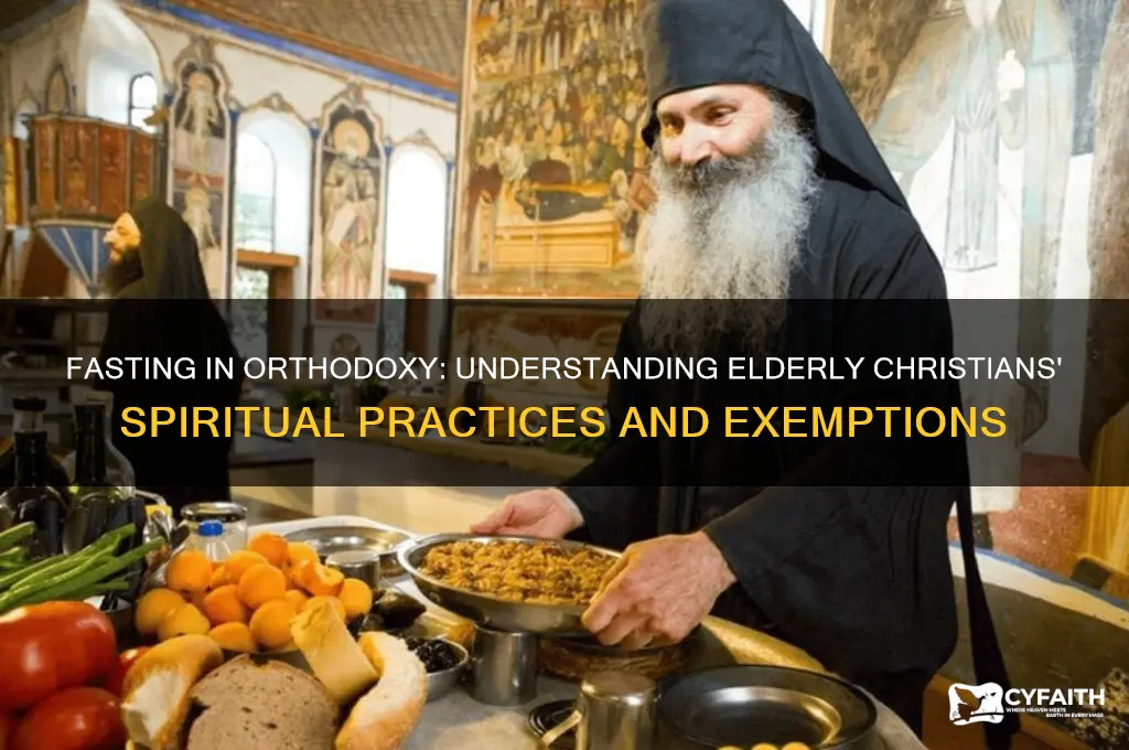 do elderly orthodox christians have to fast