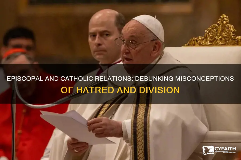 do episcopal hate catholics