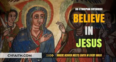Ethiopian Orthodox Faith: Beliefs in Jesus Christ Explained