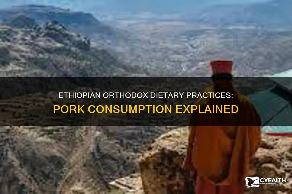 do ethiopian orthodox eat pork