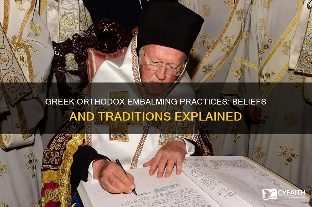 do greek orthodox believe in embalming