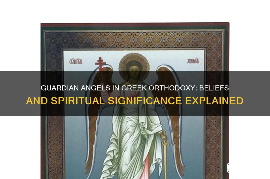 do greek orthodox believe in guardian angels