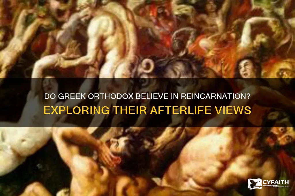 do greek orthodox believe in reincarnation