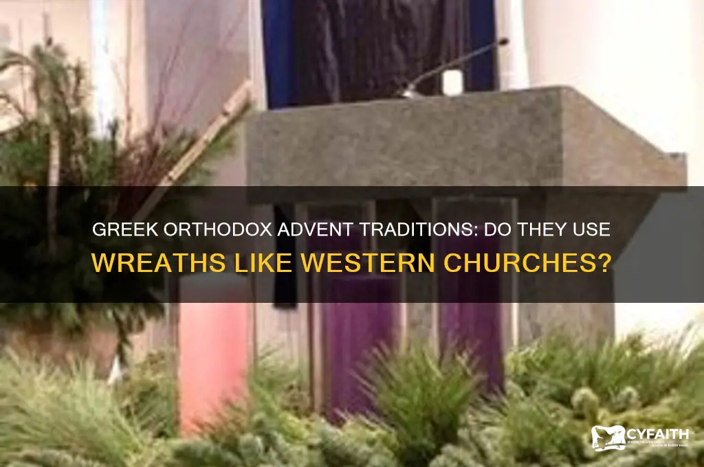 do greek orthodox have advent wreaths