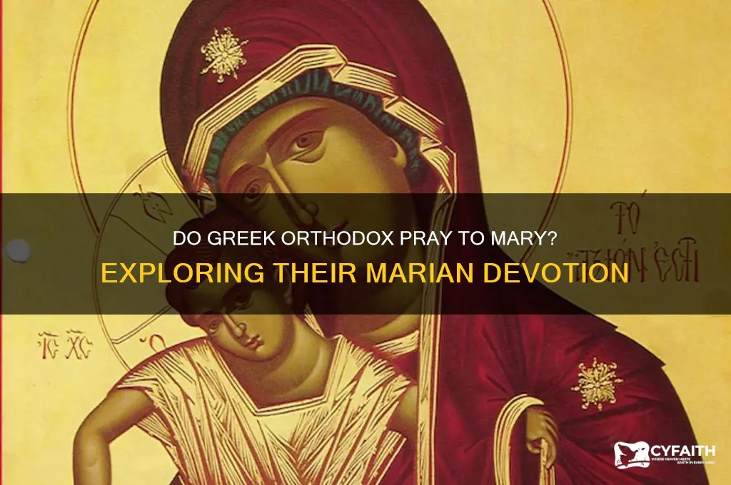 do greek orthodox pray to mary