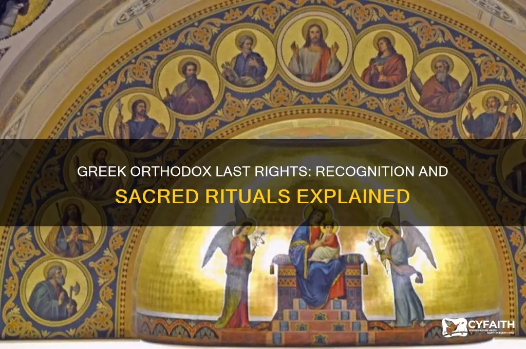 do greek orthodox recognize last rights