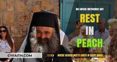Do Greek Orthodox Say 'Rest in Peach'? Unraveling the Funeral Tradition