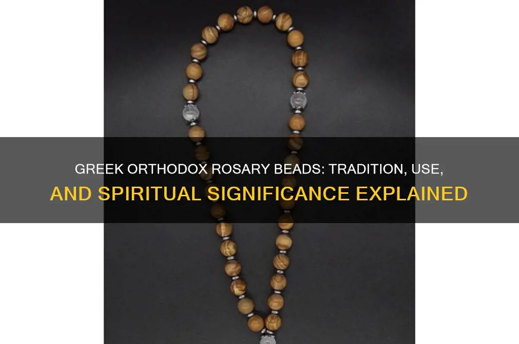 do greek orthodox use rosary beads