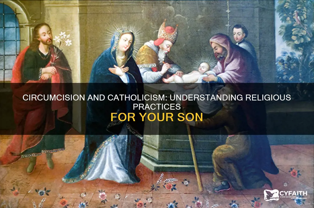 do i have to circumcise my son if im catholic
