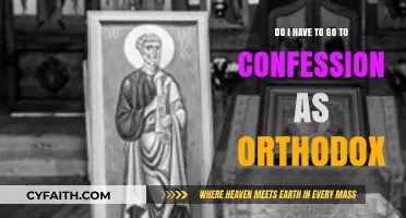 Orthodox Confession: Is It Mandatory for Me to Go?