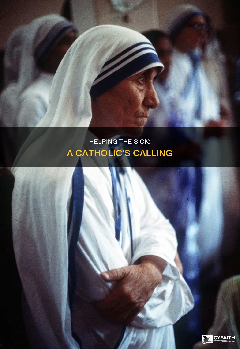 do i have to help disease people catholic